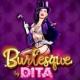 Burlesque by Dita